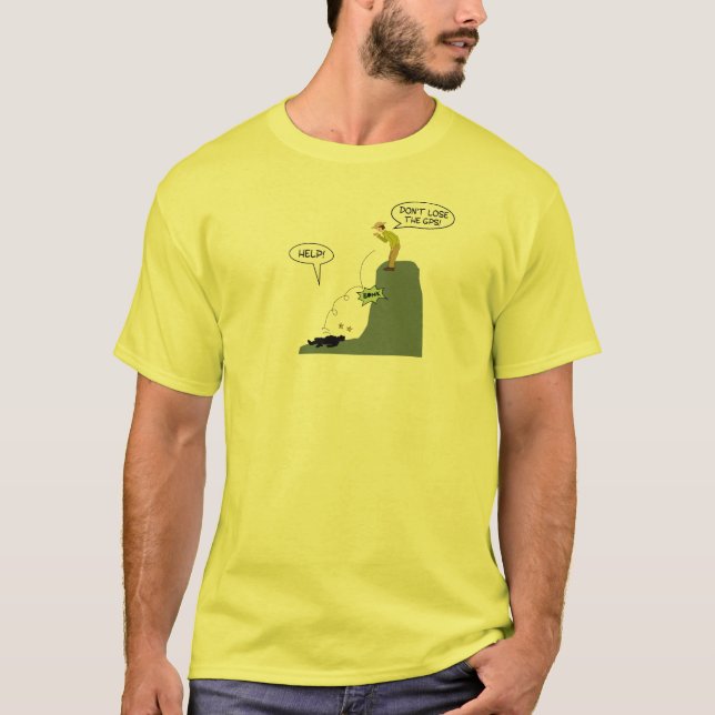 Funny Dont Lose the GPS Cartoon Geocaching Shirt (Front)