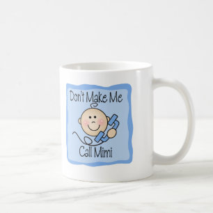 Funny Don't Make Me Call Mimi Coffee Mug