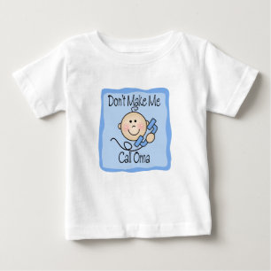 Funny Don't Make Me Call Oma Baby T-Shirt