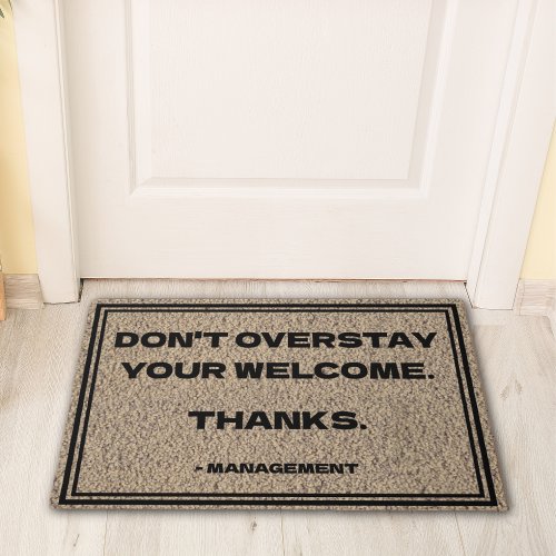 Funny Dont Overstay Your Welcome Brown Rug
