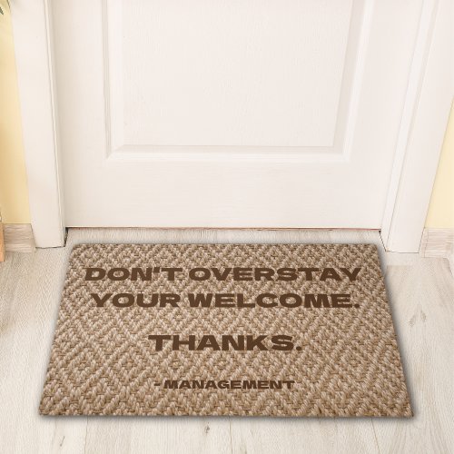 Funny Dont Overstay Your Welcome Brown Weave Doormat