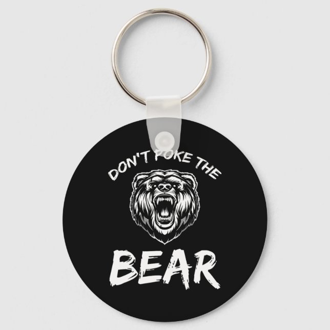 Funny Dont Poke The Bear Hunting Fishing Camping J Keychain (Front)