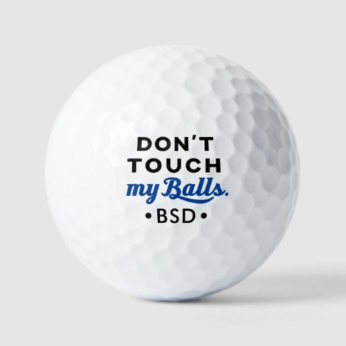 Funny Dont Touch My Balls Monogrammed Golf Gift
