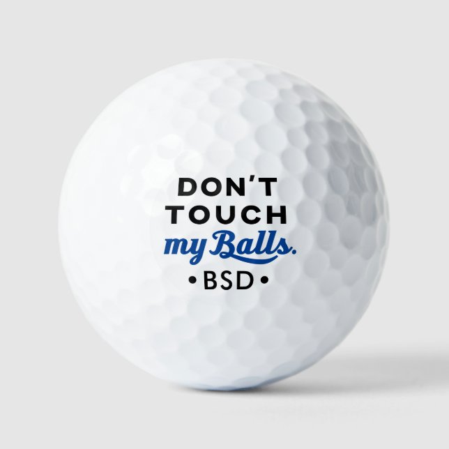 Funny Don't Touch My Balls Monogrammed Golf Gift (Front)