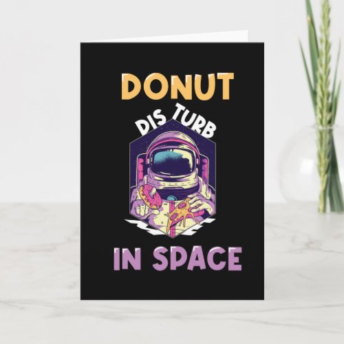 Funny Donut Astronaut Saying Card