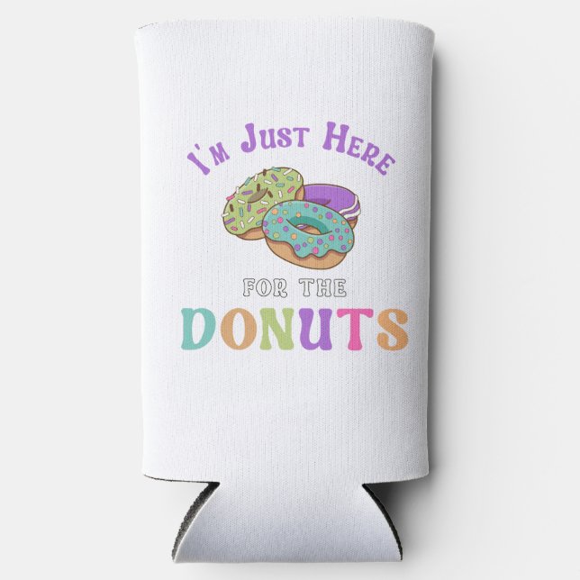 Funny Donut Lover Quote Seltzer Can Cooler (Front)