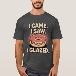 Funny Donut Pun Veni Vidi Vici History Teacher T-Shirt