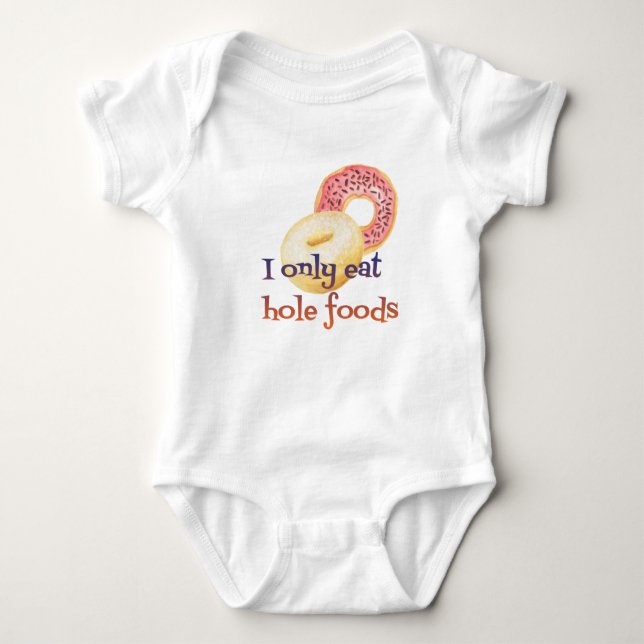Funny Donut Quote Baby Bodysuit (Front)