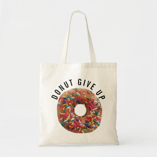 Funny Donut Quote Tote Bag