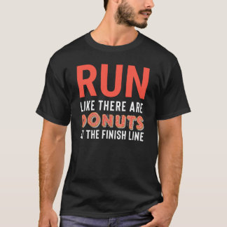 Funny Donut Running Fitness Gift T-Shirt