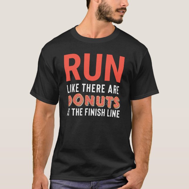 Funny Donut Running Fitness Gift T-Shirt (Front)
