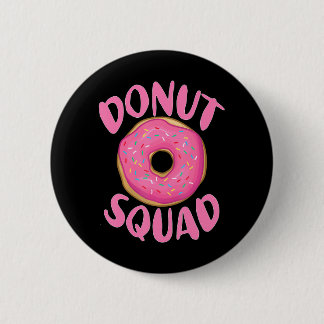 Funny Donut Squad Cool Sweet Donut Lover Birthday Button