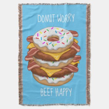 Funny Donut Worry Beef Happy Bacon Cheeseburger Throw Blanket by Fun_Forest at Zazzle