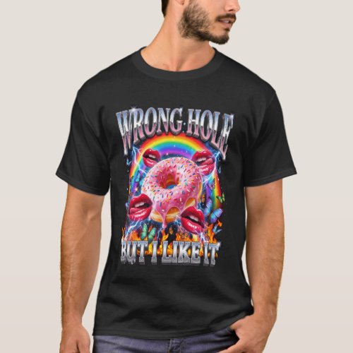 Funny Donut Wrong Hole But I Like It Humor Party 9 T-Shirt