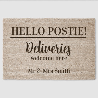 Funny Door Mat – “Hello Postie! Deliveries welcome