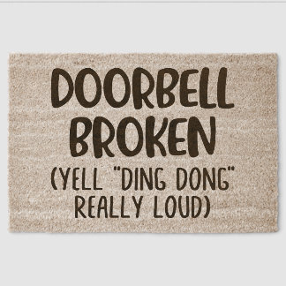 Funny Doorbell Broken Yell Ding-Dong Fiber Doormat