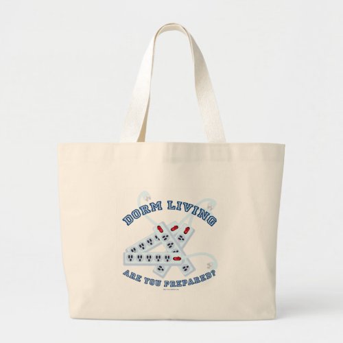 Funny Dorm Living Slogan Design College Large Tote Bag