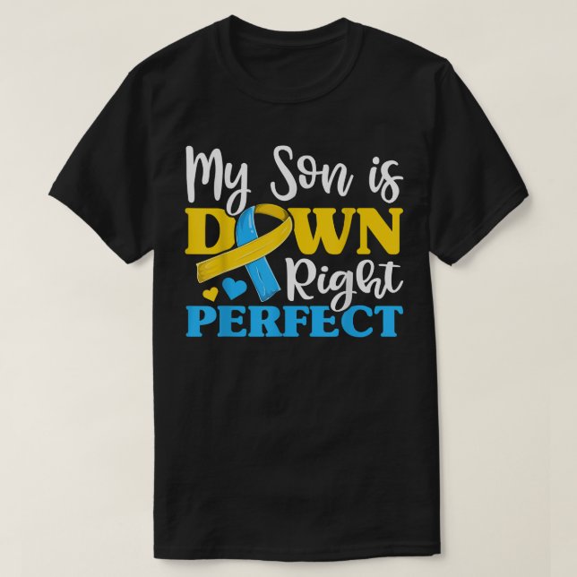 Funny Down Syndrome Son Trisomy Awareness , Mom Da T-Shirt (Design Front)