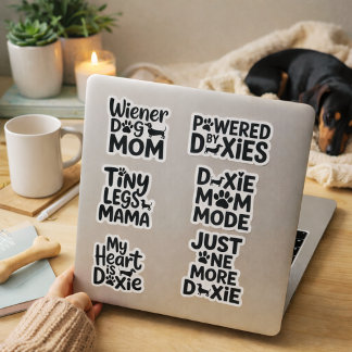 Funny Doxie Dachshund Mom Sayings Sticker