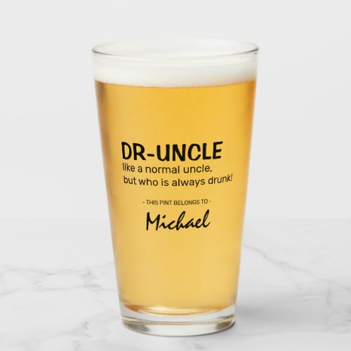 Funny Dr_uncle Quote  Personalized Uncle Gift Glass
