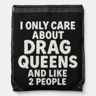 Funny Drag Queen Fan Sarcastic Quote Design Drawstring Bag