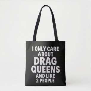 Funny Drag Queen Fan Sarcastic Quote Design Tote Bag