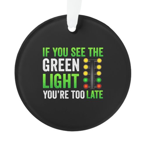 Funny Drag Racing Christmas Tree Drag Racer Ornament