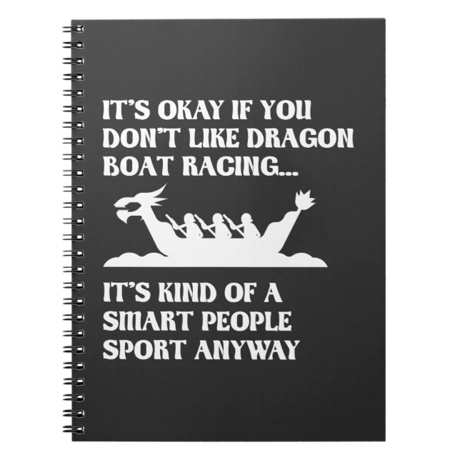 Funny Dragon Boat Racing Humor Boating Row Notebook (Front)