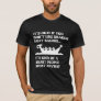 Funny Dragon Boat Racing Humor Boating Row T-Shirt
