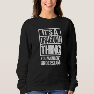 Funny Dragon Li Breed Quote It's A Dragon Li Thing Sweatshirt