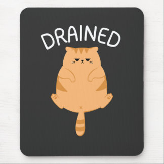 Funny Drained Cat mouse pad for Low Battery Days