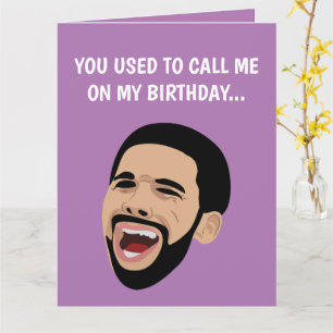 Funny Drake Crying, Funny Happy Birthday Card