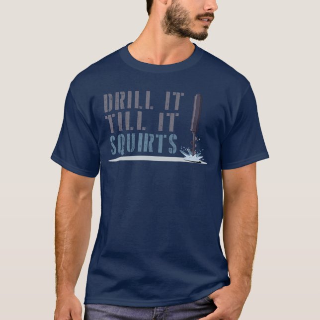 Funny Drill it till it squirts Bassrout Fishing Gi T-Shirt (Front)