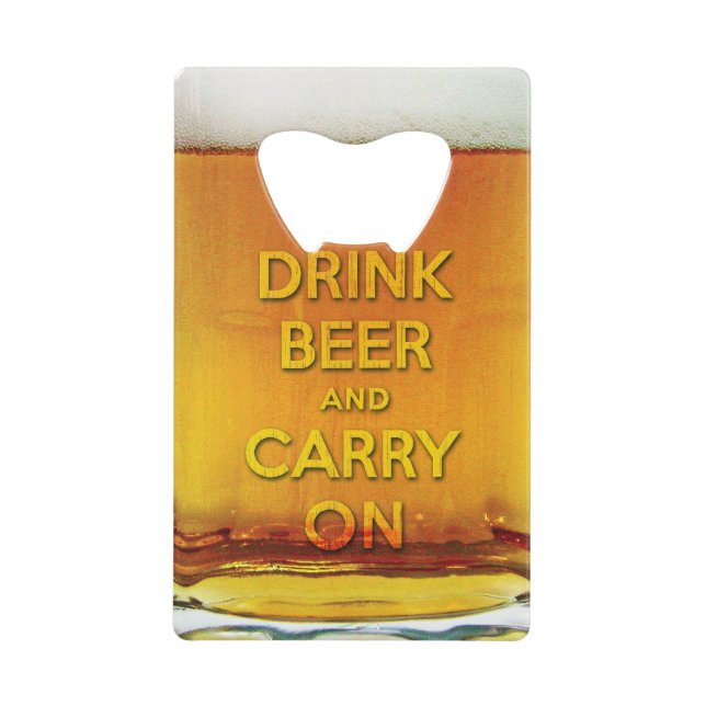 Funny drink beer and carry on credit card bottle opener (Front)