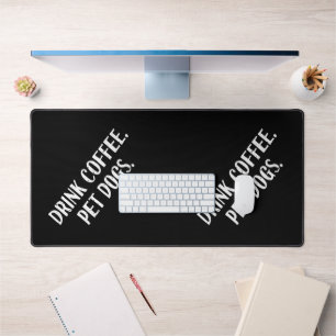 Funny Drink Coffee Pet Dogs Cute Coffee Lover Dog Desk Mat