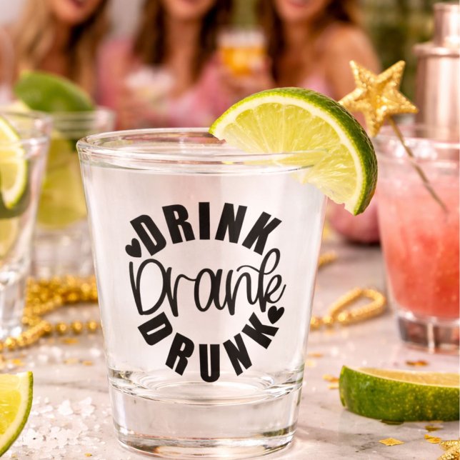 Funny Drink Drank Drunk Shot Glass (Creator Uploaded)