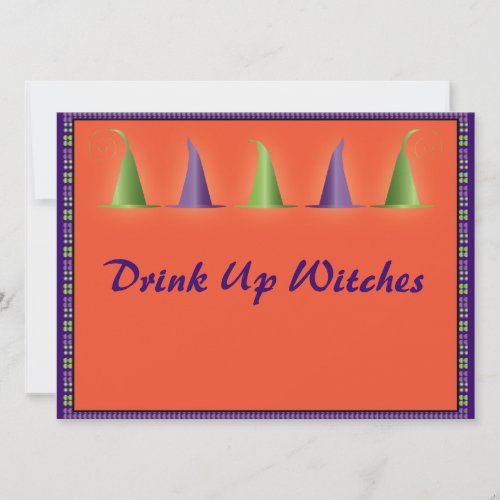 Funny Drink Up Witches Happy Halloween Invitation