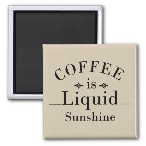 funny drinker sayings about coffee magnet