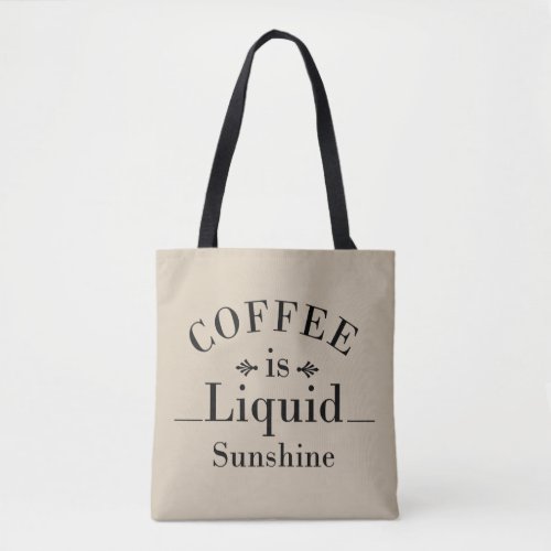 funny drinker sayings about coffee tote bag