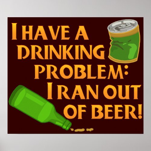 Funny Drinking Beer Poster