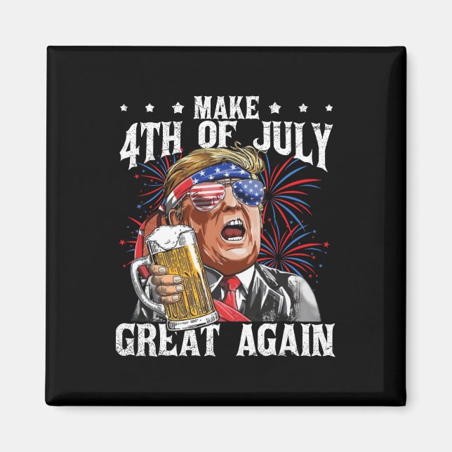 Funny Drinking Beer Team Make 4th Of July Great Ag Magnet (Front)