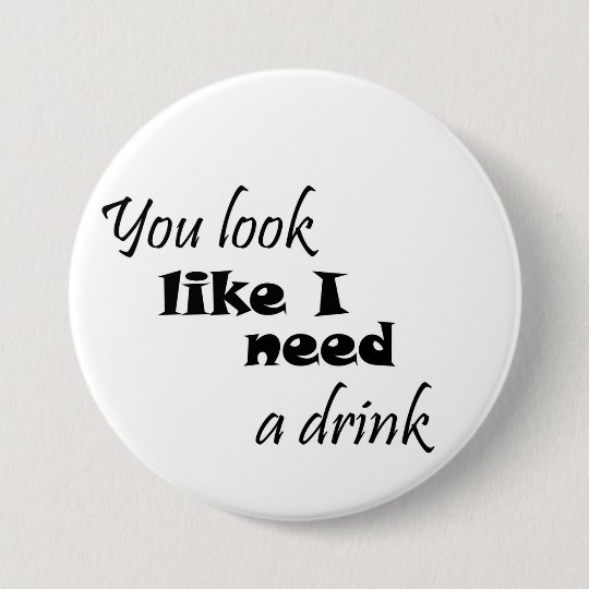 Funny drinking gift wine gifts humor joke buttons
