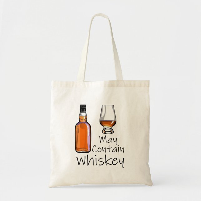 Funny Drinking May Contain Whiskey Tote Bag (Front)