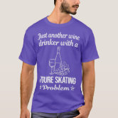 I Dont Just Excel I Axel Figure Skating Shoe Gift T-Shirt