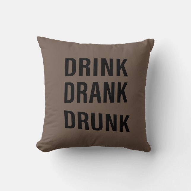 Funny drinking sayings about whiskey drinker throw pillow (Front)