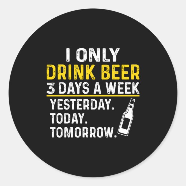 Funny Drinking Shirt Beer Lovers  Classic Round Sticker (Front)