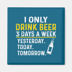 Funny Drinking Shirt Beer Lovers Magnet