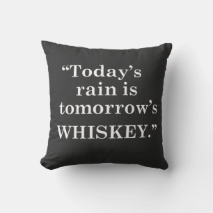 Funny Drinking Whiskey quote Throw Pillow