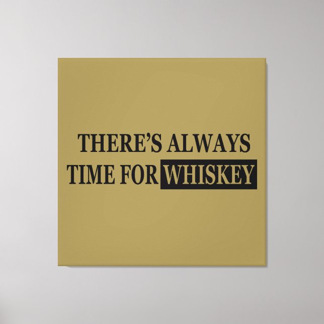 Funny Drinking Whiskey Quotes Canvas Print (Front)