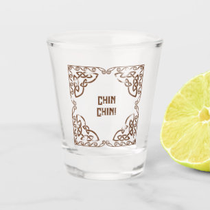 Funny Drinks Chin Chin! Add The Text Celtic Border Shot Glass